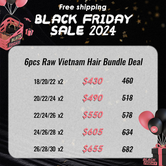 Black Friday Deal ｜ 6pcs Raw Vietnam Hair Bundle Deal $430-$655 Free Shipping