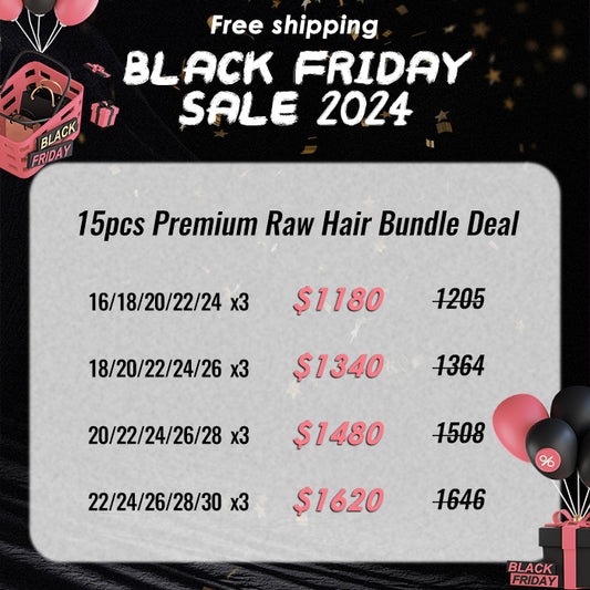 Black Friday Deal ｜ 15pcs Premium Raw Hair Bundle Deal $1180-$1620 Free Shipping